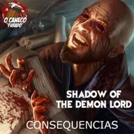 13 - Shadow of the Demon Lord: Consequencias sesson finale