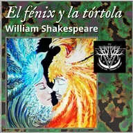 El fénix y la tórtola - William Shakespeare