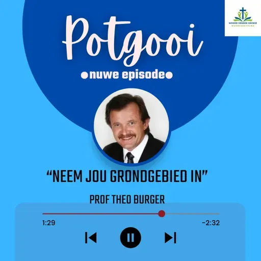 Neem jou grondgebied in - Prof Theo Burger