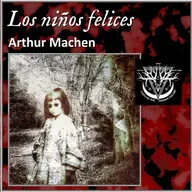 Los niños felices - Arthur Machen