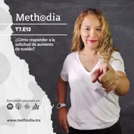 T7.E13 ¿Cómo responder a la solicitud de aumento de sueldo?