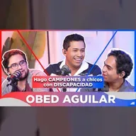 EP ESPECIAL - OBED AGUILAR / Discapacidad, Jóvenes Campeones, Gladiadores, Fisioterapeuta, Entrenador
