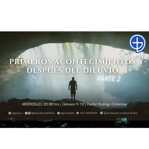 Primeros acontecimientos después del diluvio (Parte 2) | Audio Miércoles | 02 Julio 2025