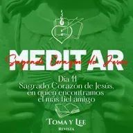 Meditar el Sagrado Corazón de Jesús, día 11