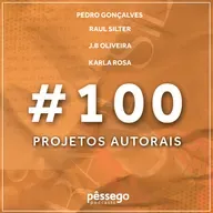 #100 - Projetos autorais
