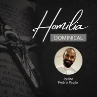 Hoje é dia de Homilia com o Padre Pedro Paulo.