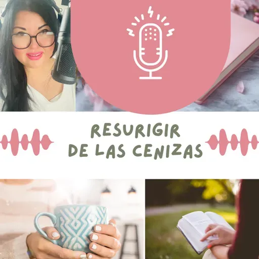 RESURGIR DE LAS CENIZAS