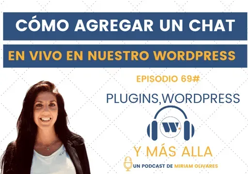 Episodio 69#  Cómo agregar chat en vivo en WordPress