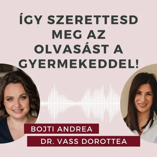 Így szerettesd meg az olvasást a gyermekeddel! Beszélgetés Dr. Vass Dorottea olvasáskutatóval.