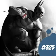 #325 - Batman: Arkham. Una retrospectiva de los videojuegos