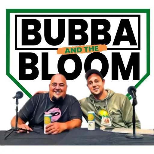 Bubba & the Bloom EP 278 - Week 27 FAAB Preview