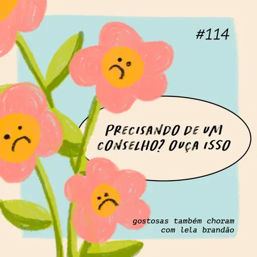 precisando de um conselho? ouça isso
