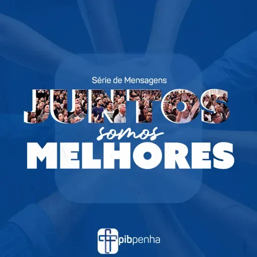 Juntos Somos Melhores | Unidos para Reconstruir