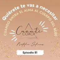 QTVN EP.81 Cuando entra el alma al cuerpo del bebé