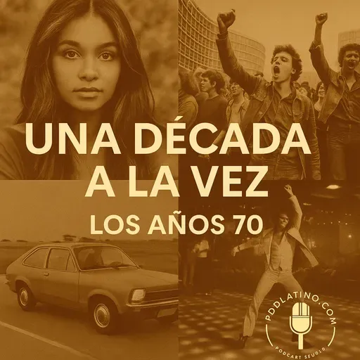  Los Años 70: Transformaciones y Tensiones en una Década Decisiva