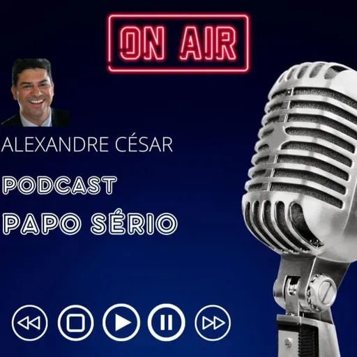 #105 - PAPO SERIO COM ALEXANDRE CESAR