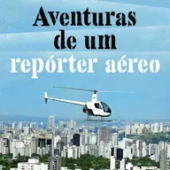 Geraldo Nunes conta trajetória como repórter aéreo #119