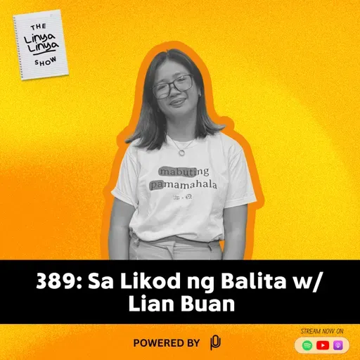 389: Sa Likod ng Balita w/ Lian Buan
