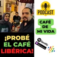 134 ¡Probé la variedad de Café Libérica!