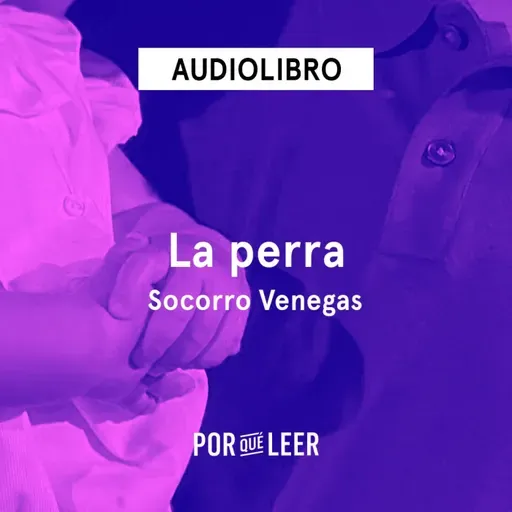 La perra - Socorro Venegas
