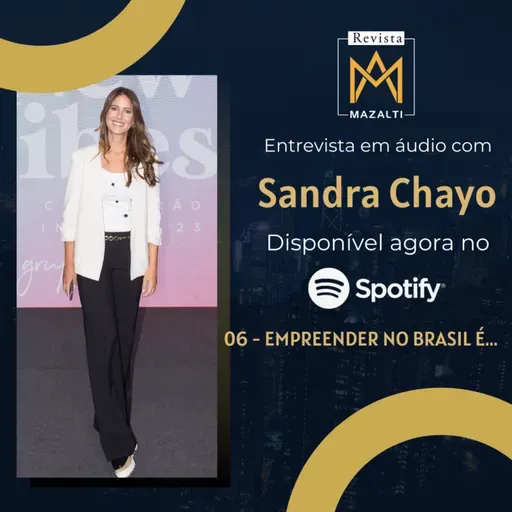 A VISÃO DO EMPREENDEDORISMO NO PAÍS POR SANDRA CHAYO