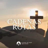 Cadenas Rotas - Ps. Alejandro Mascareño