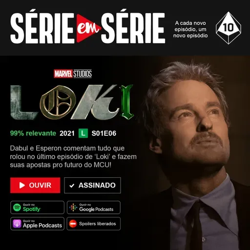 Série em Série | Loki: S01E06
