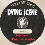Episode 13 - Rob David (Death of Youth)