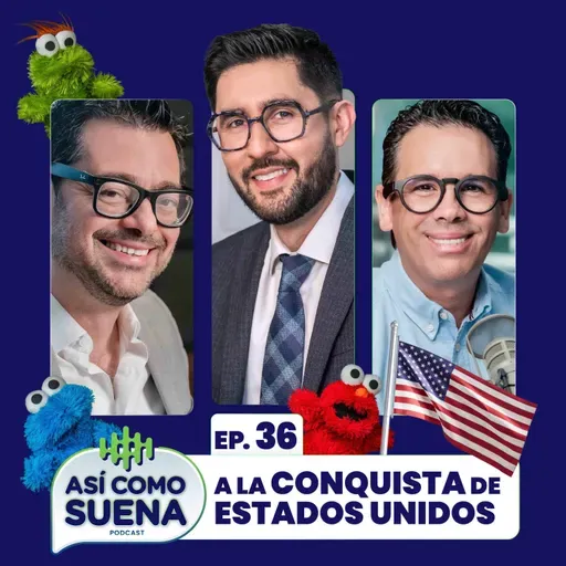 A la conquista de Estados Unidos. Ep. 36