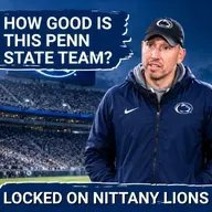 Penn State & Matt Campbell Will Be Better Than People Think in Year One!