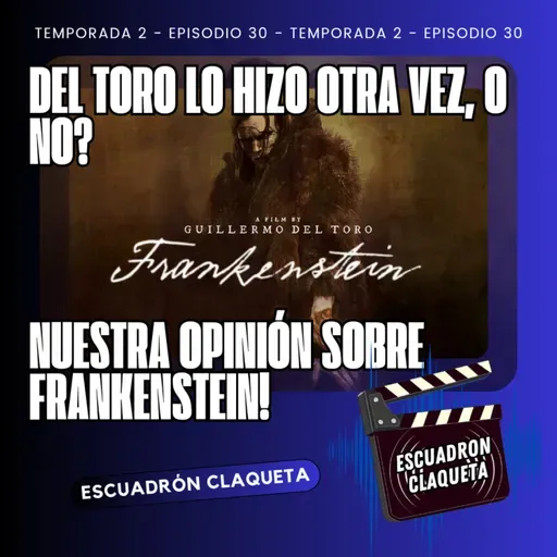 Del Toro lo hizo otra vez o no? Nuestra Opinión sobre Frankenstein!