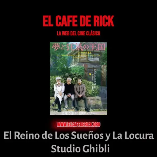 El reino de los sueños y la locura ( Studio Ghibli )
