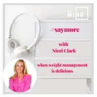 Saymore by MIE MIND with Nicci Clark- A delicious way to Weight Management 