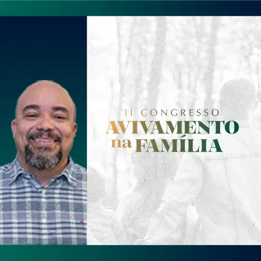 Como Deus restaura sua família | II Congresso Avivamento na Família | Rev. Rosther Guimarães