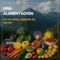 ¿Por qué comer colores es saludable?