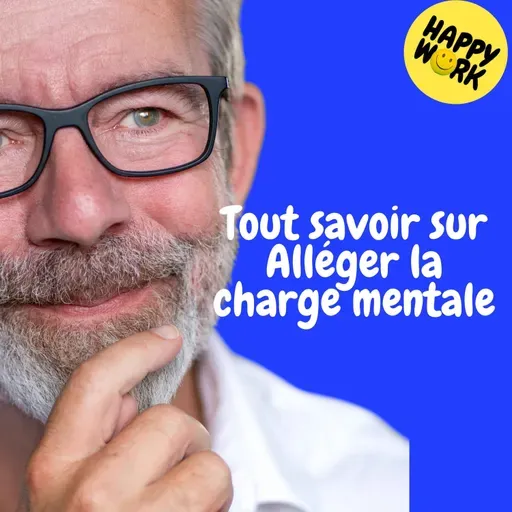 Replay — Tout savoir sur - Alléger la charge mentale