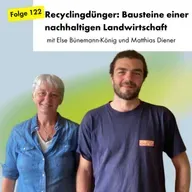 Recyclingdünger: Bausteine einer nachhaltigen Landwirtschaft