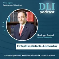 #66 – Extrafiscalidade Alimentar - com Rodrigo Scopel