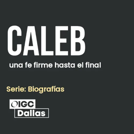 Una fe firme hasta el final: Caleb | Marlon Pleitez