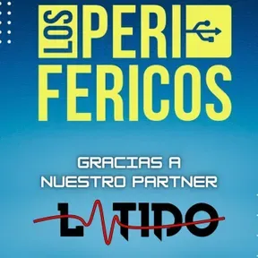 "Los Periféricos", league of legends y más esports