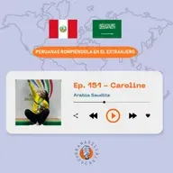 Episodio 151: Caroline - Arabia Saudita