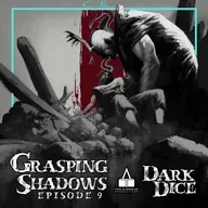 Season 3 | Ep. 9 | Grasping Shadows