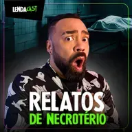 SÓ RELATOS B1ZARROS DE NECROTÉRIO | LendaCast Solo #61