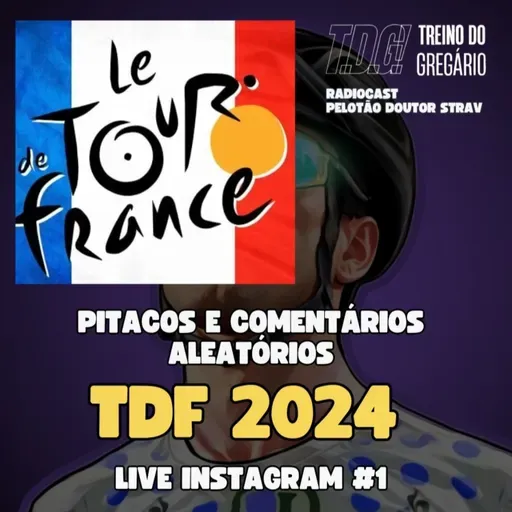 TdF 2024 - Pitacos e Comentarios aleatórios - Live #1