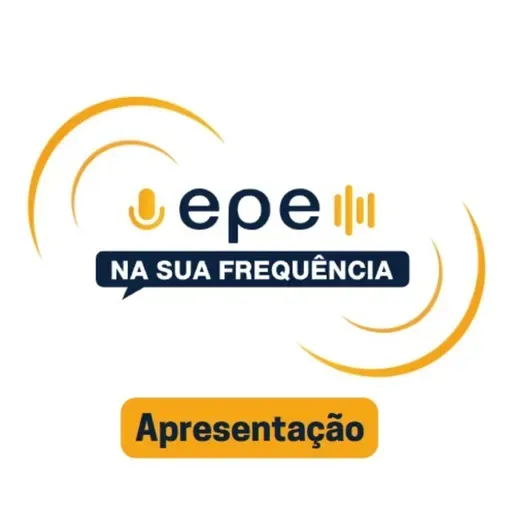 Vem aí! EPE na sua Frequência