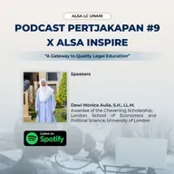 ALSA Inspire X Podcast #Pertjakapan Eps. 09: A Getaway to Quality Legal Education