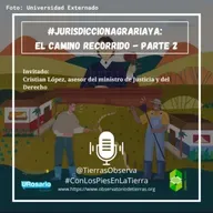 #JurisdiccionAgrariaYa: el camino recorrido - PARTE 2