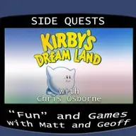Side Quests Episode 370: Kirby's Dream Land with Chris Osborne