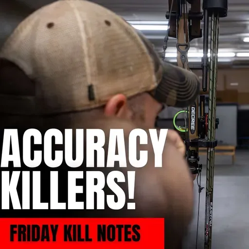 The Most Overlooked Accuracy Killers in Archery (Fix These Now) | FRIDAY KILL NOTES