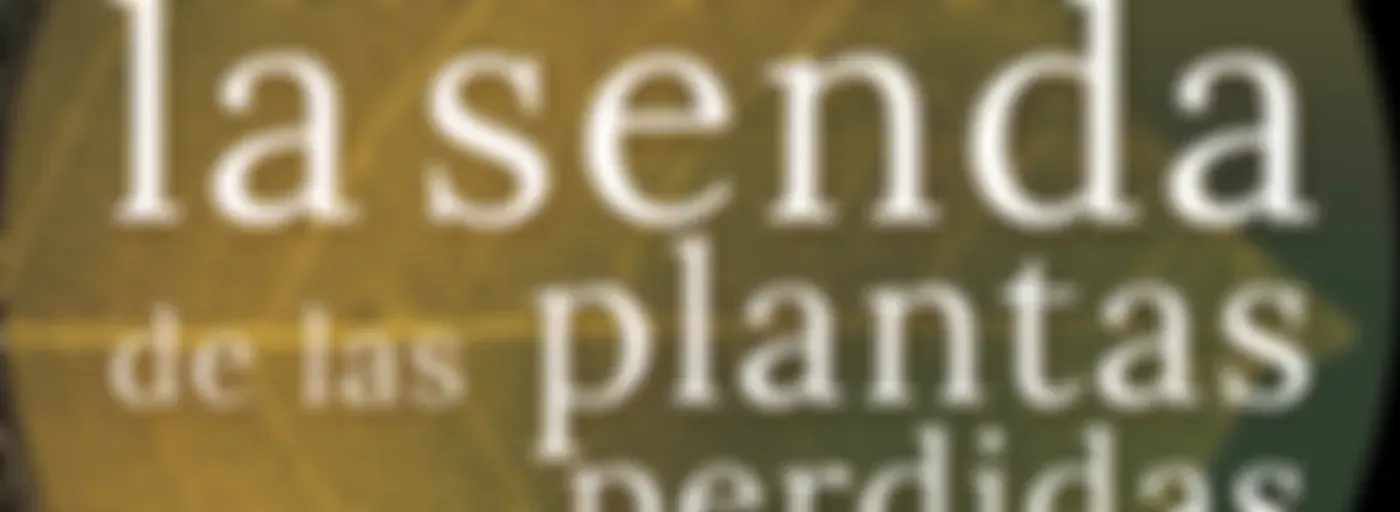 La Senda de las Plantas Perdidas
